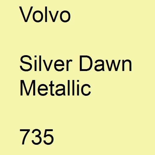 Volvo, Silver Dawn Metallic, 735.